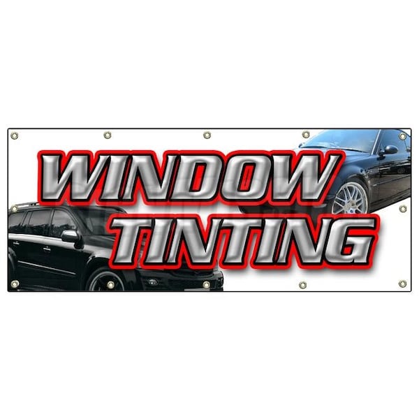 WINDOW TINTING BANNER SIGN car tint film roll signs